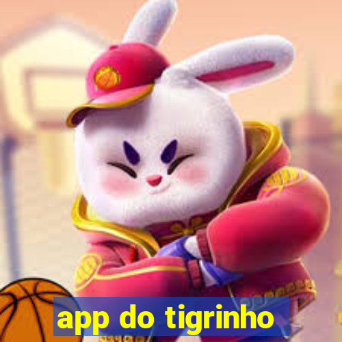 app do tigrinho